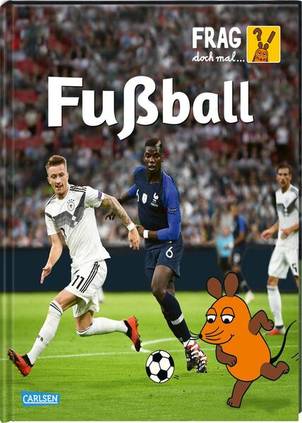 Image of CARLSEN Sachbuch "Frag doch mal... die Maus! - Fußball"