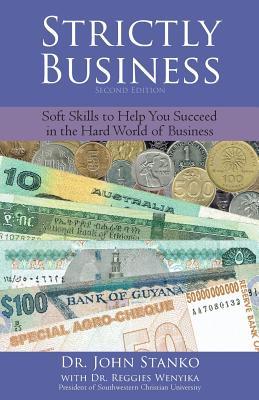 Strictly Business: Soft skills to help you succeed in the hard world of business