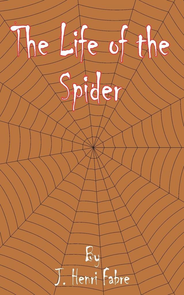 The Life of the Spider