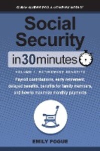 Social Security In 30 Minutes Volume 1