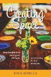 Creating Space: Some thoughts about reaching out relating to and redeeming the lives around you
