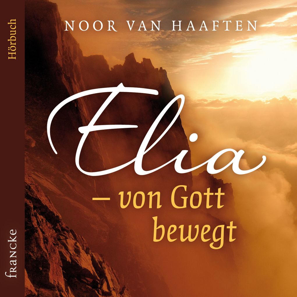 Elia von Gott bewegt