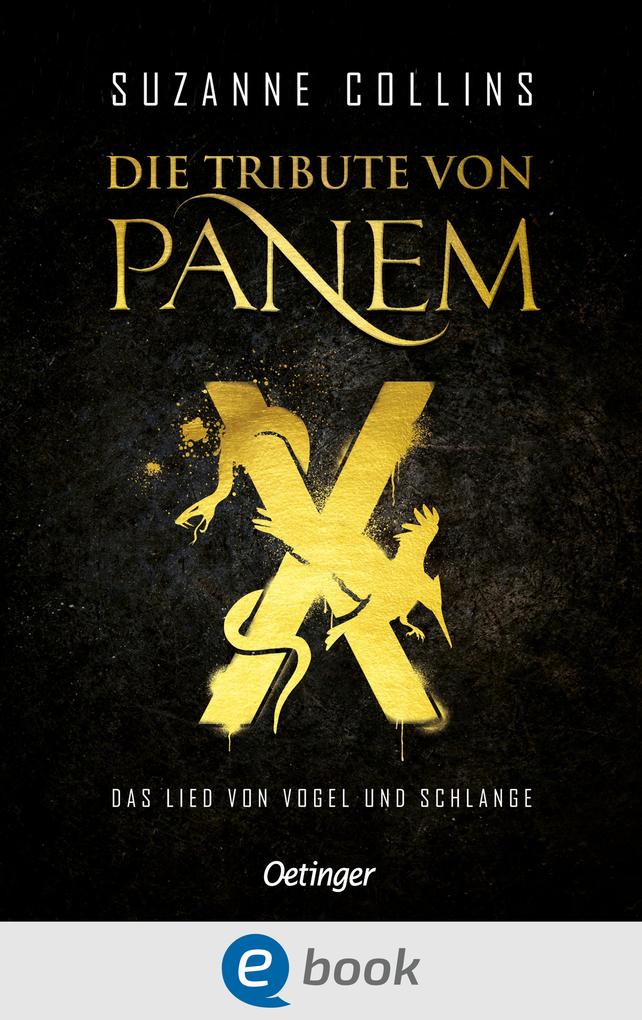 Oetinger Die Tribute Von Panem X. Das Lied Von Vogel Und Schlange