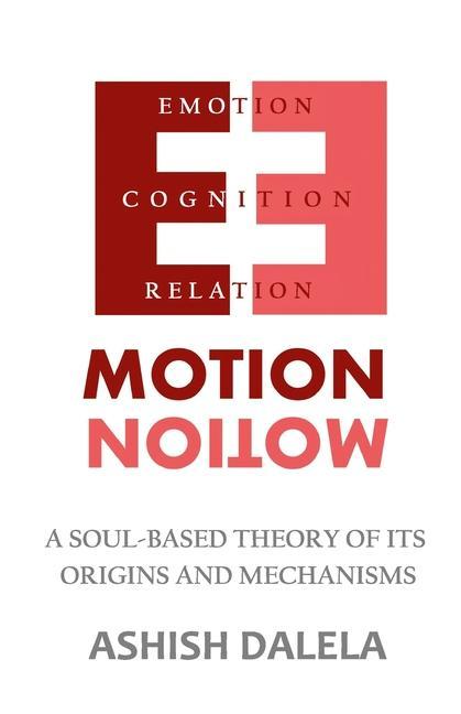 Emotion: A Soul-Based Theory of Its Origins and Mechanisms