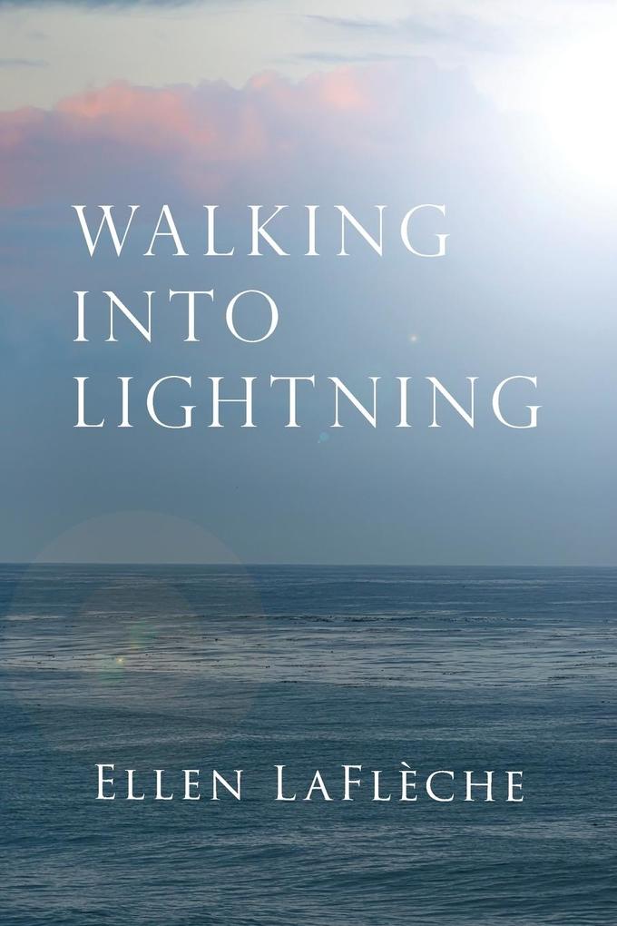 Walking Into Lightning