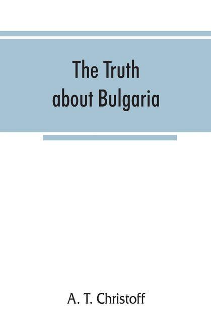 The truth about Bulgaria