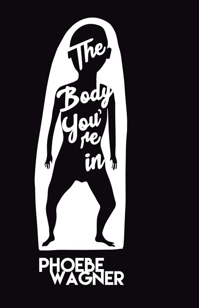 The Body You‘re In
