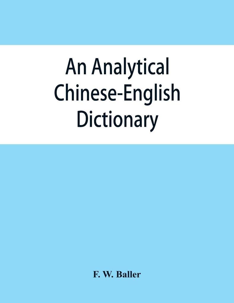 An analytical Chinese-English dictionary