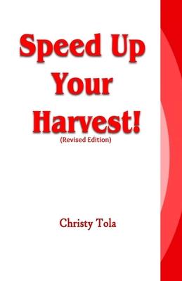Speed Up Your Harvest!