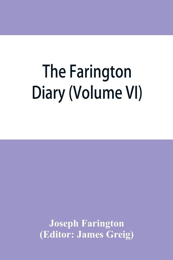 The Farington diary (Volume VI)