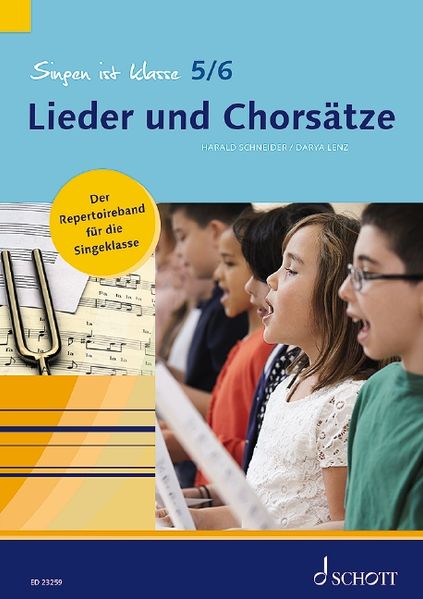 Singen ist klasse 5./6. Schuljahr - Lieder und Chorsätze