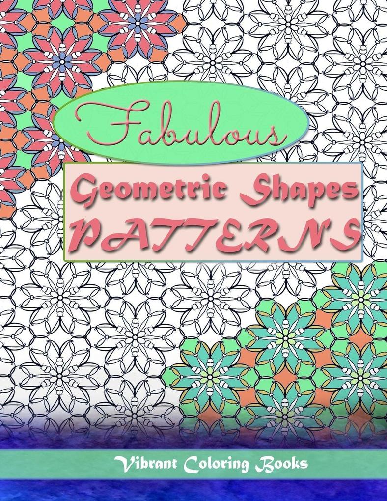 Fabulous geometric shapes & patterns