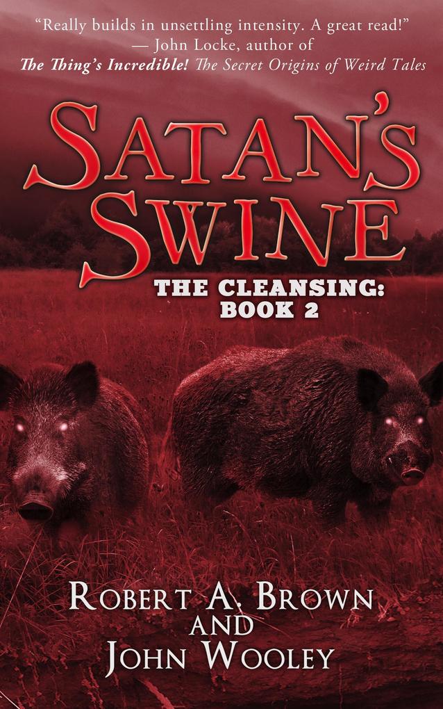 Satan‘s Swine (The Cleansing #2)