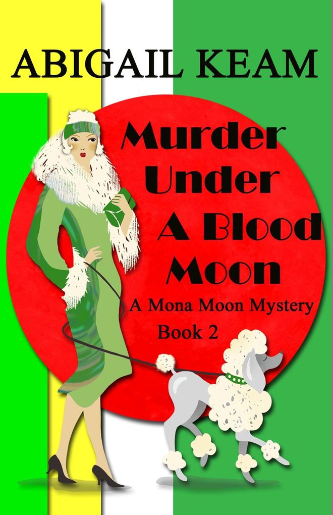 Murder Under A Blood Moon (A Mona Moon Mystery #2)