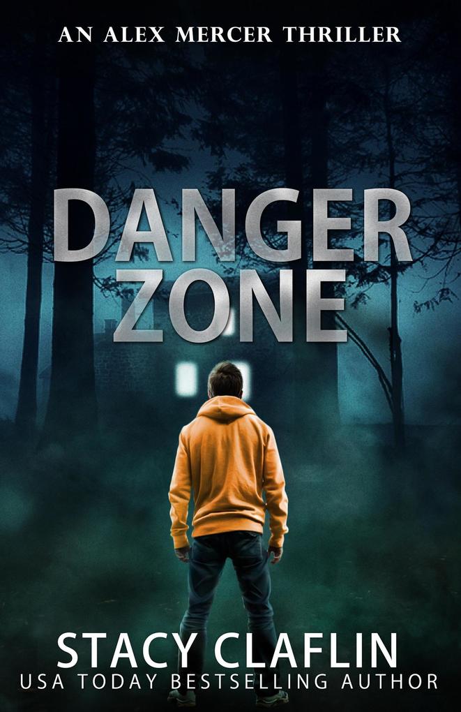 Danger Zone (An Alex Mercer Thriller #8)