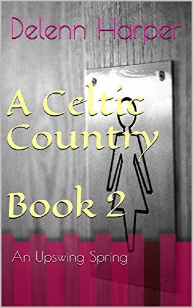 A Celtic Country (2 of 3 #2)