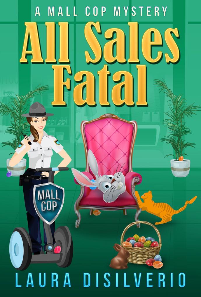 All Sales Fatal (Mall Cop Mysteries #2)