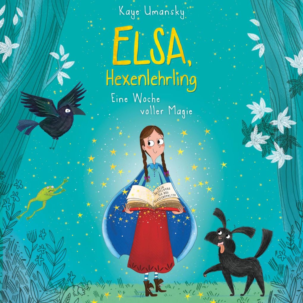 Elsa Hexenlehrling 1: Eine Woche voller Magie