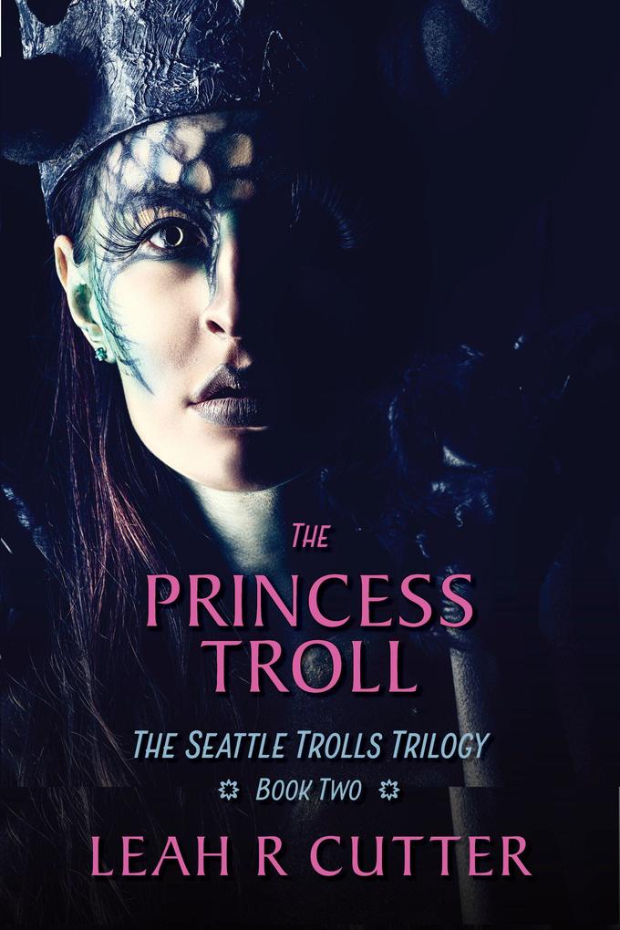 The Princess Troll (Seattle Trolls #2)
