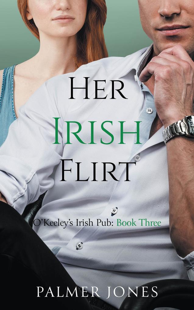 Her Irish Flirt (O'Keeley's Irish Pub #3)