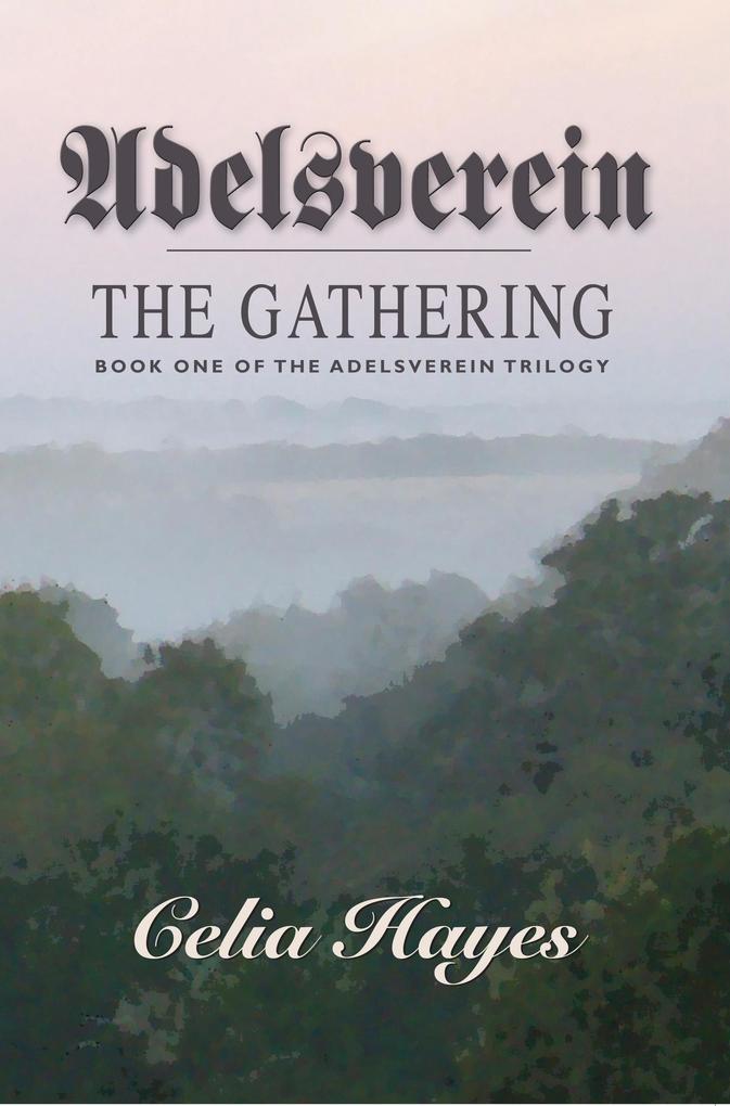 Adelsverein - The Gathering (The Adelsverein Trilogy #1)