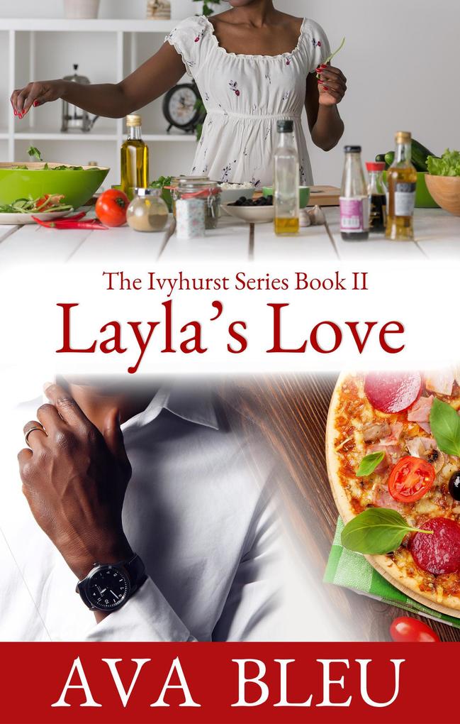 Layla‘s Love (The Ivyhurst Series #2)