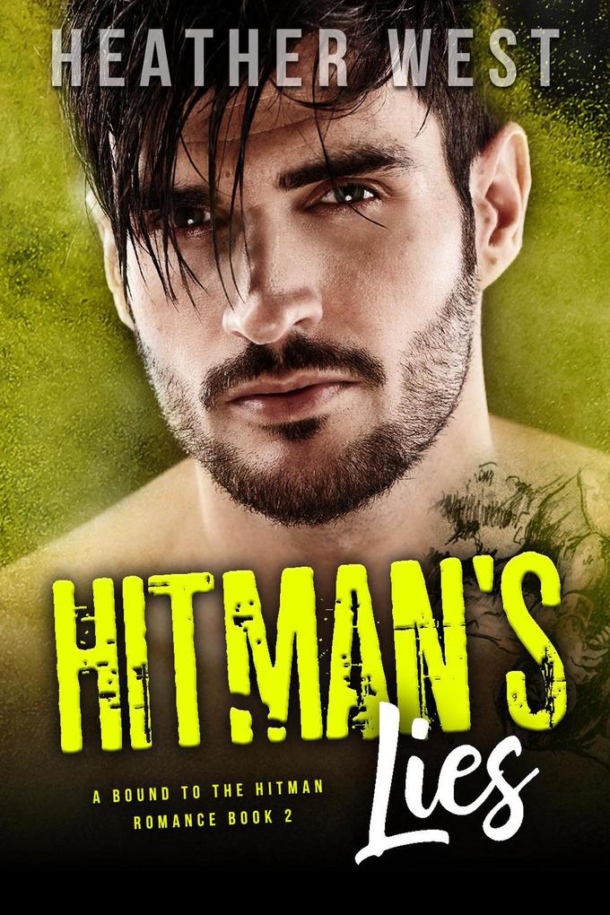 Hitman‘s Lies (A Bound to the Hitman Romance #2)