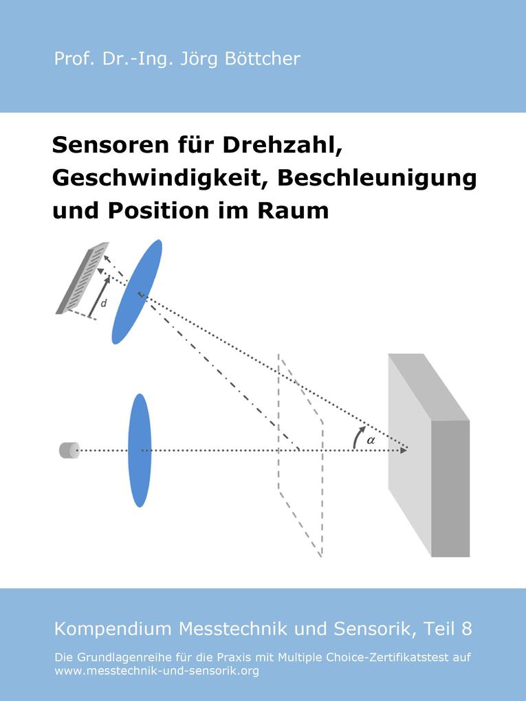 Sensoren für Drehzahl Geschwindigkeit Beschleunigung und Position im Raum - Jörg Böttcher