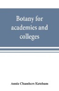 Botany for academies and colleges