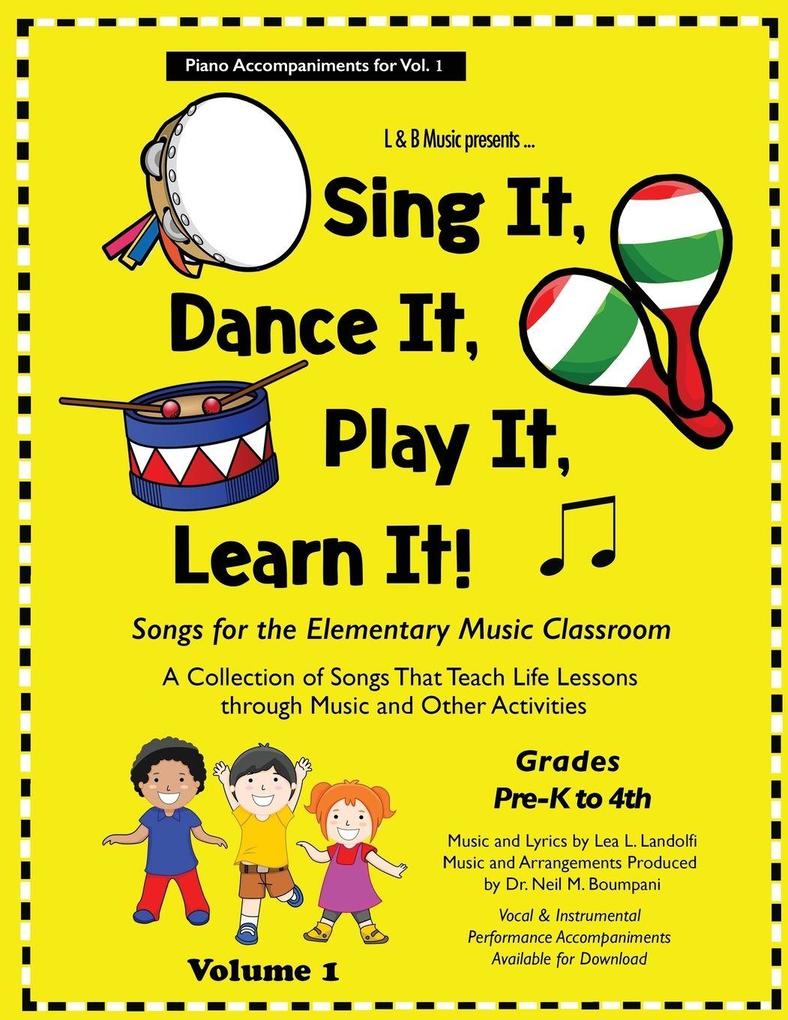 Sing It Dance It Play It Learn It!