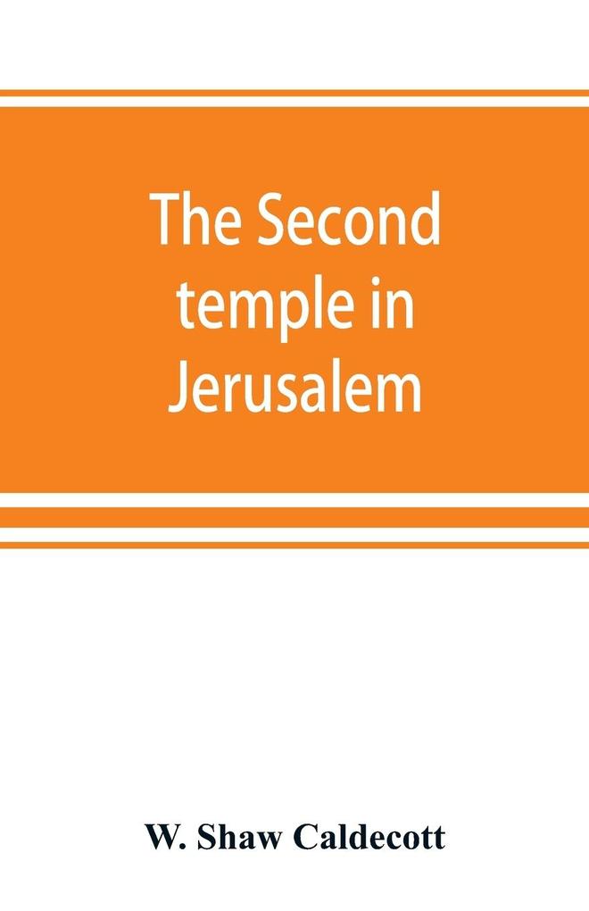 The second temple in Jerusalem