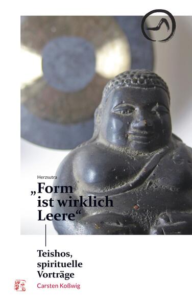Herzsutra: 'Form ist wirklich Leere'