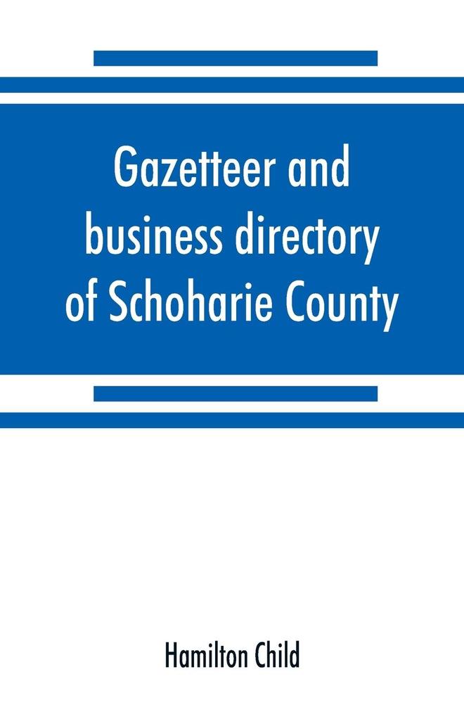 Gazetteer and business directory of Schoharie County N. Y. for 1872-3