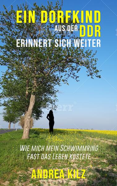 Ein Dorfkind aus der DDR erinnert sich weiter