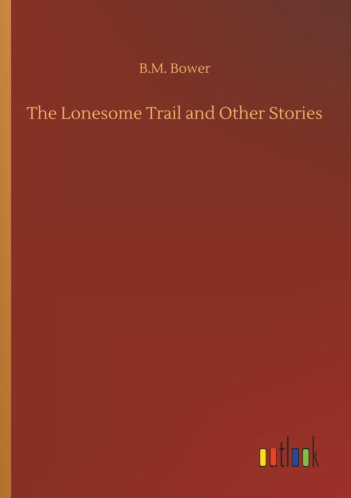 Image of The Lonesome Trail and Other Stories