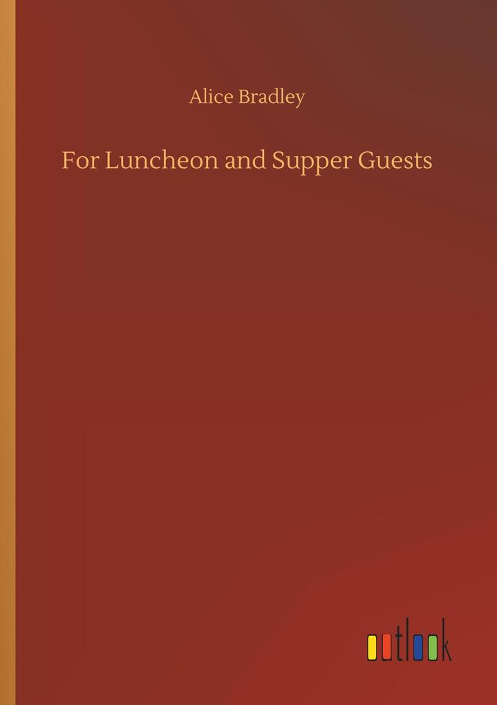 Image of For Luncheon and Supper Guests
