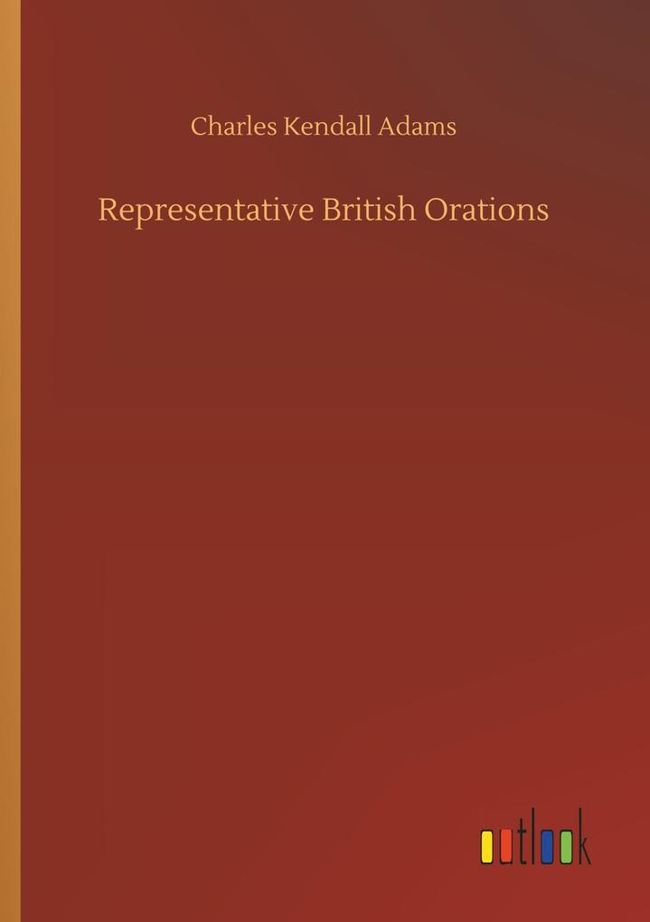 Representative British Orations