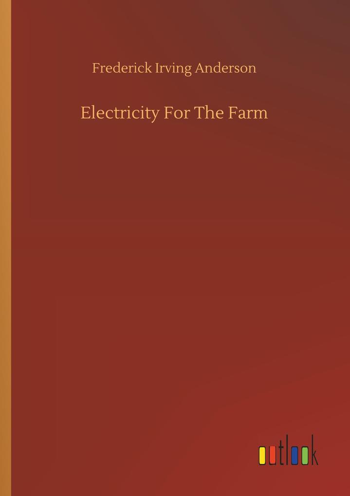 Electricity For The Farm