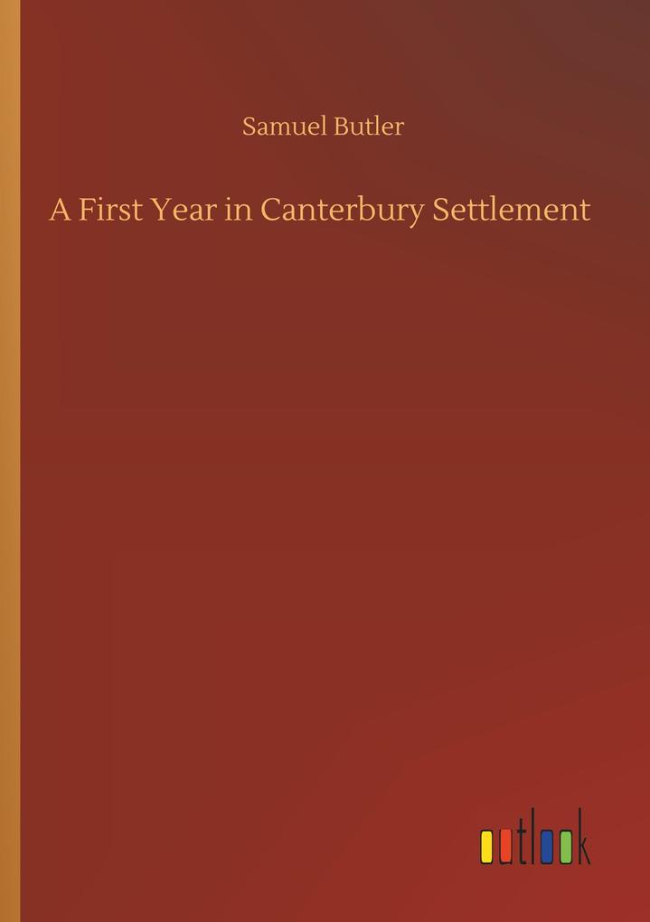 Image of A First Year in Canterbury Settlement