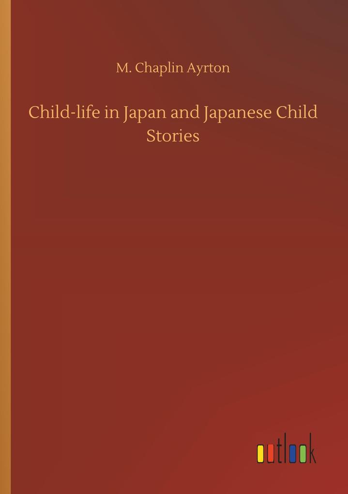 Image of Child-life in Japan and Japanese Child Stories
