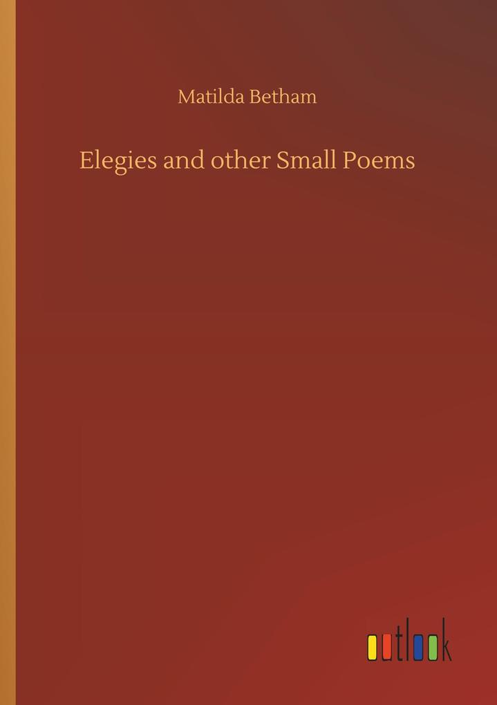Image of Elegies and other Small Poems