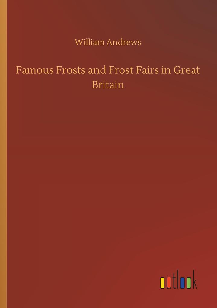Image of Famous Frosts and Frost Fairs in Great Britain