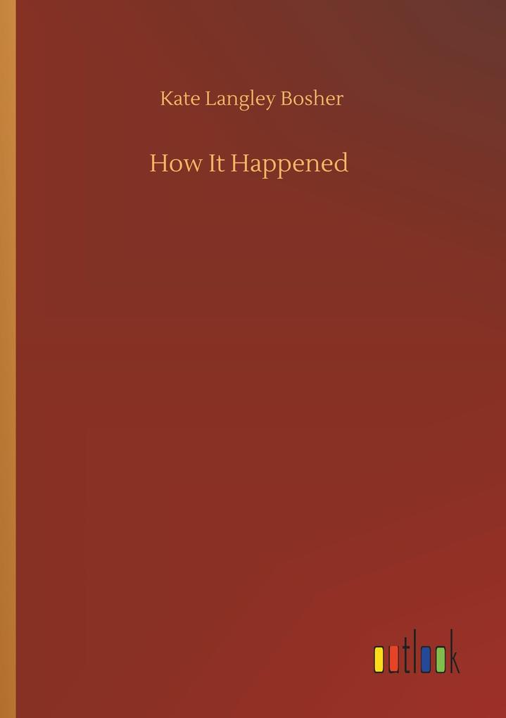 How It Happened