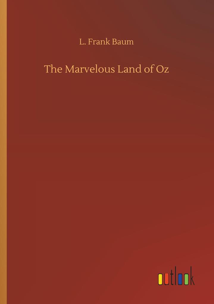 The Marvelous Land of Oz
