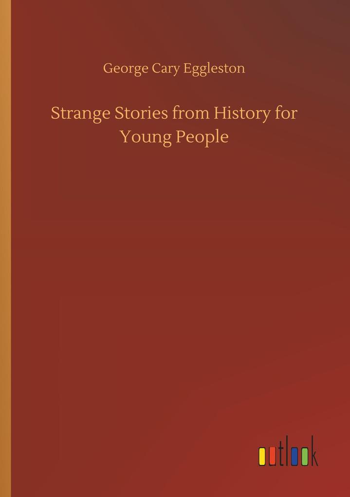 Image of Strange Stories from History for Young People
