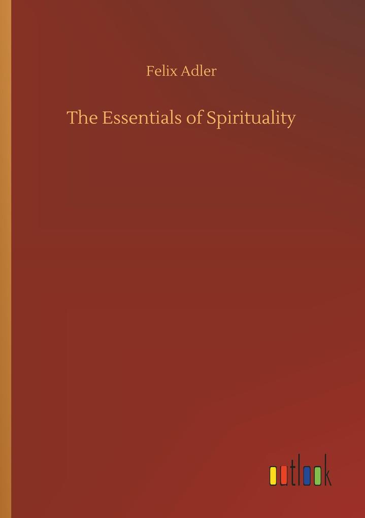 The Essentials of Spirituality