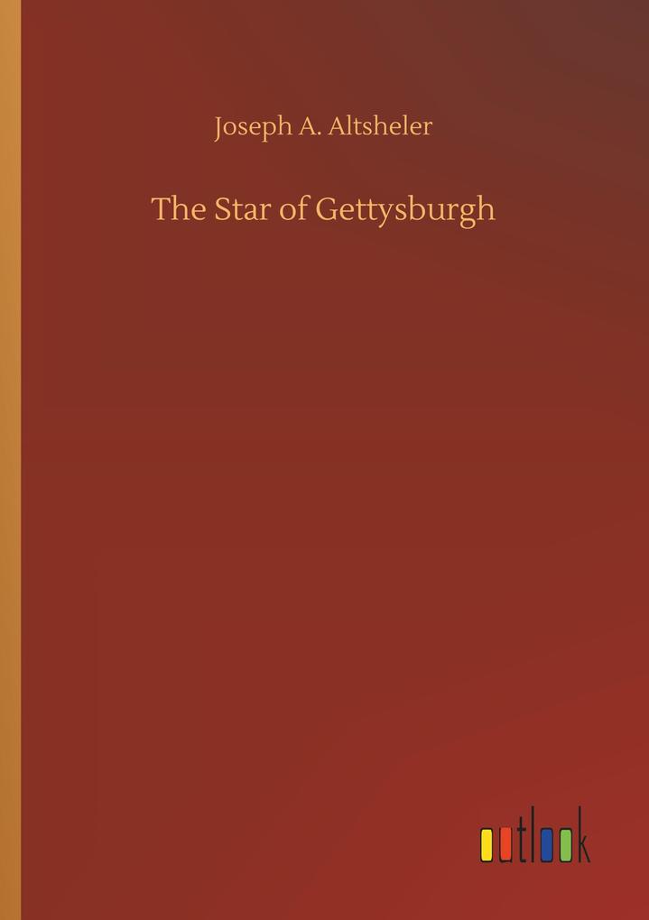 The Star of Gettysburgh
