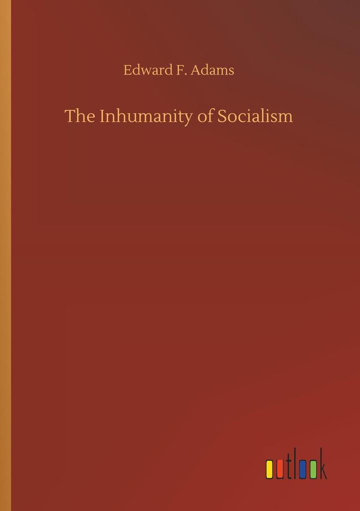 Image of The Inhumanity of Socialism