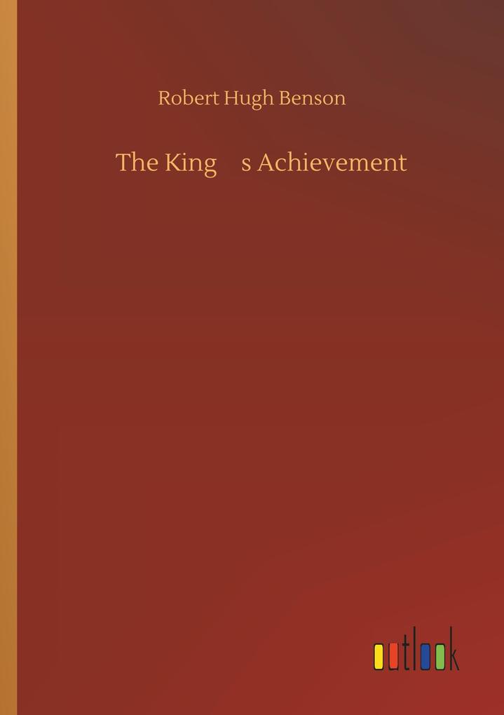 The King s Achievement