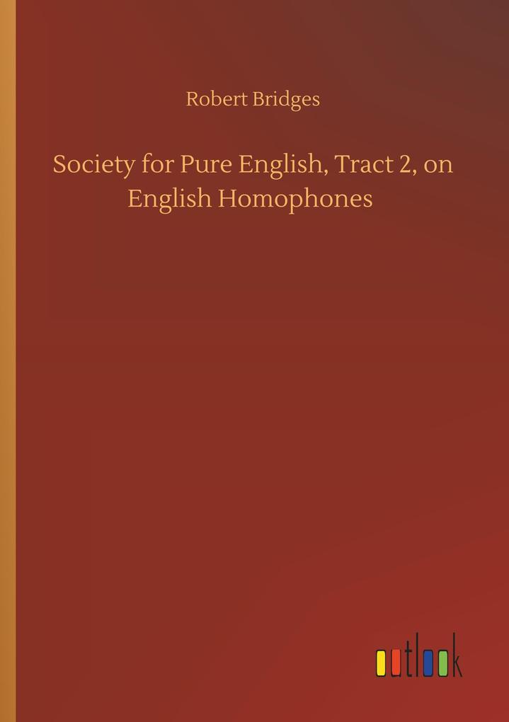Image of Society for Pure English Tract 2 on English Homophones